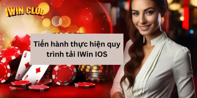 Hướng dẫn tải app IWin trên hệ điều hành iOS